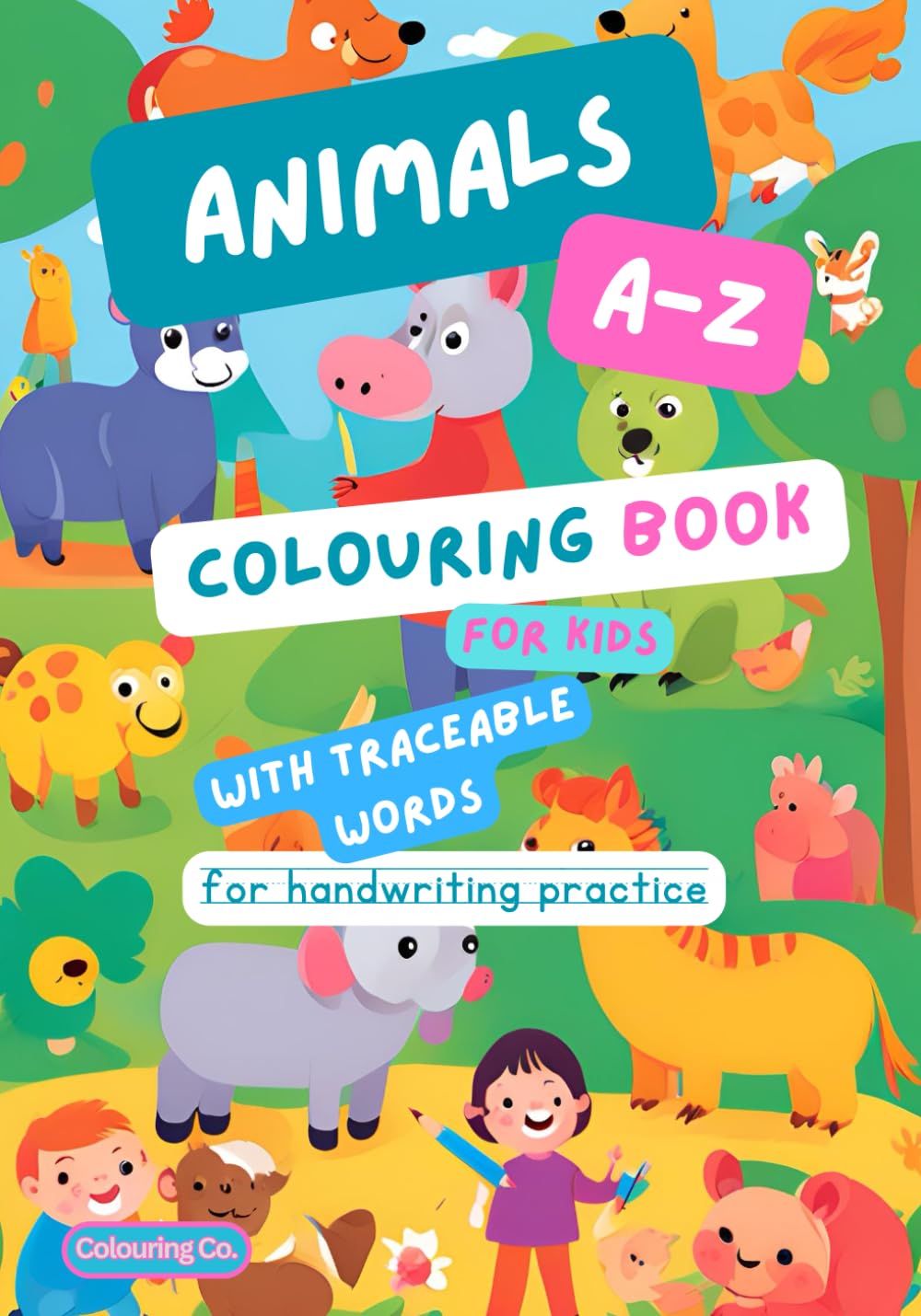 Animals A-Z Colouring Book for Kids: 28 Easy And Fun Animal A-Z Tracing & Colouring Pages For Kids, Preschool and Kindergarten