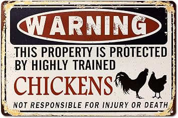 Funny Chicken Coop Sign - "Warning Property Protected by Chickens" Decorative Metal Sign for Farm, Home, or Garden 12" * 8" 219