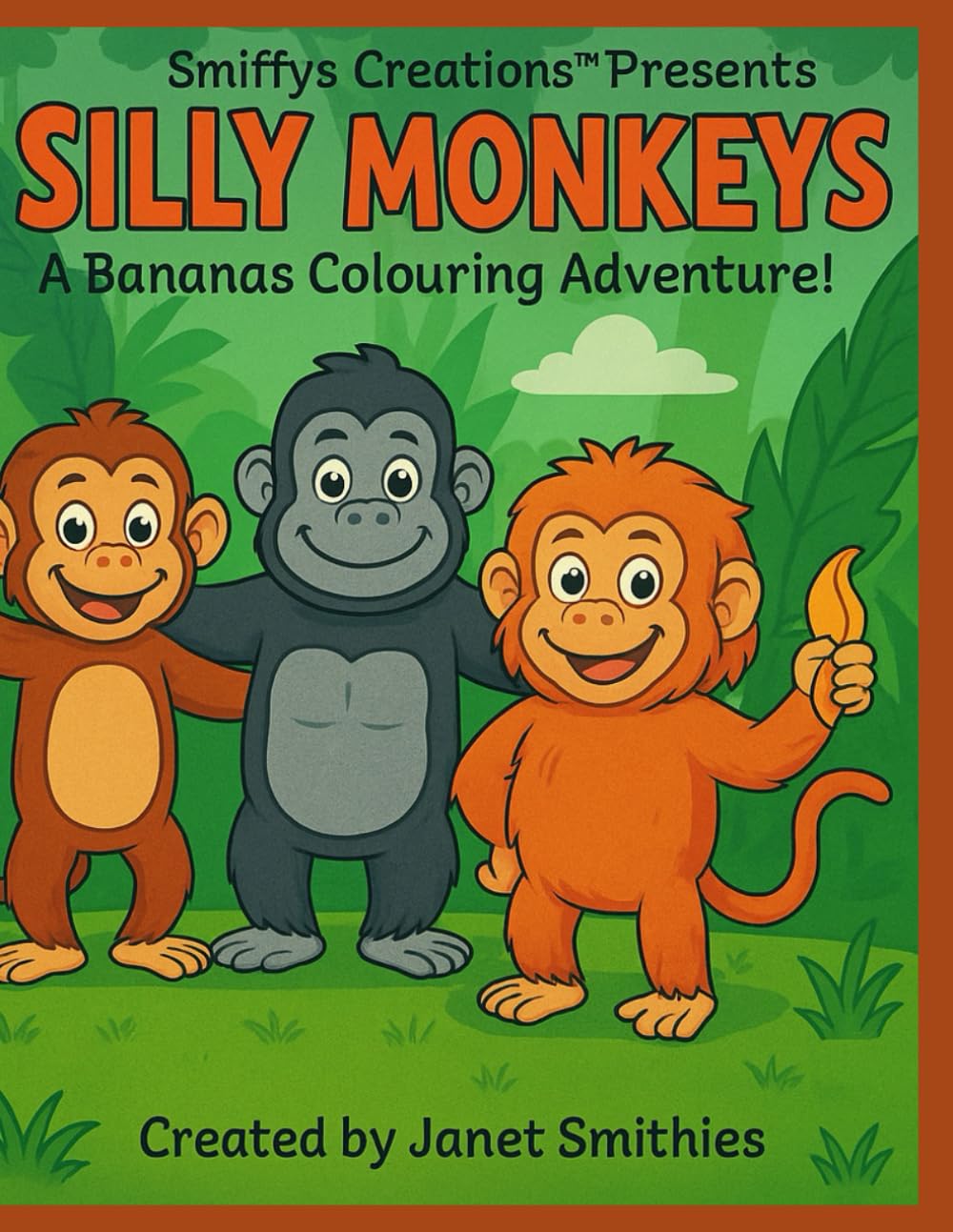 Silly Monkeys: A Bananas Colouring Adventure!