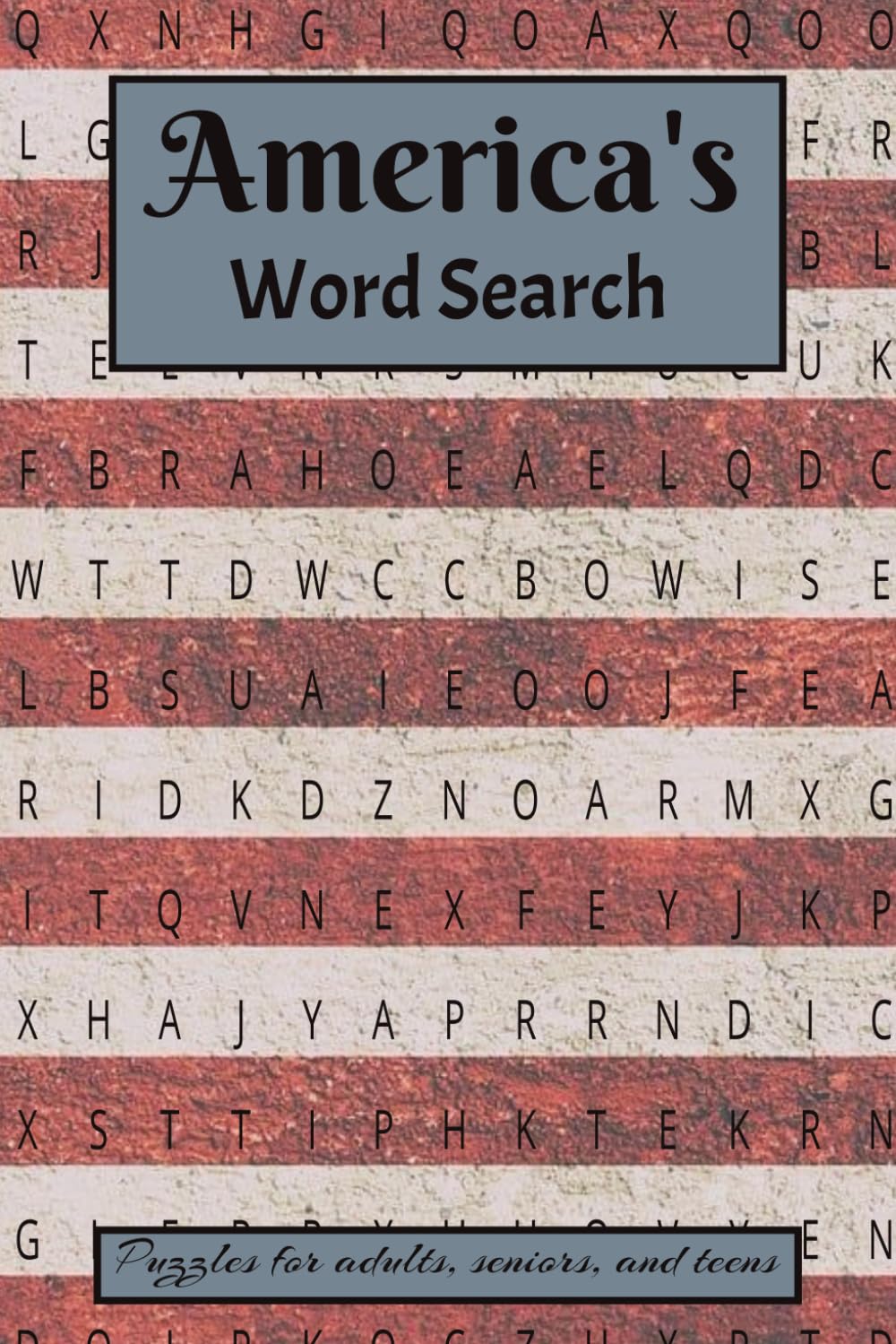 America's Word Search Puzzle Book: Word Searches with Easy to Read Print about America, Patriotism and More | 6x9 inches, 110 Pages | 50+ Puzzles ... Gift for Vacations, Holidays and Free Time