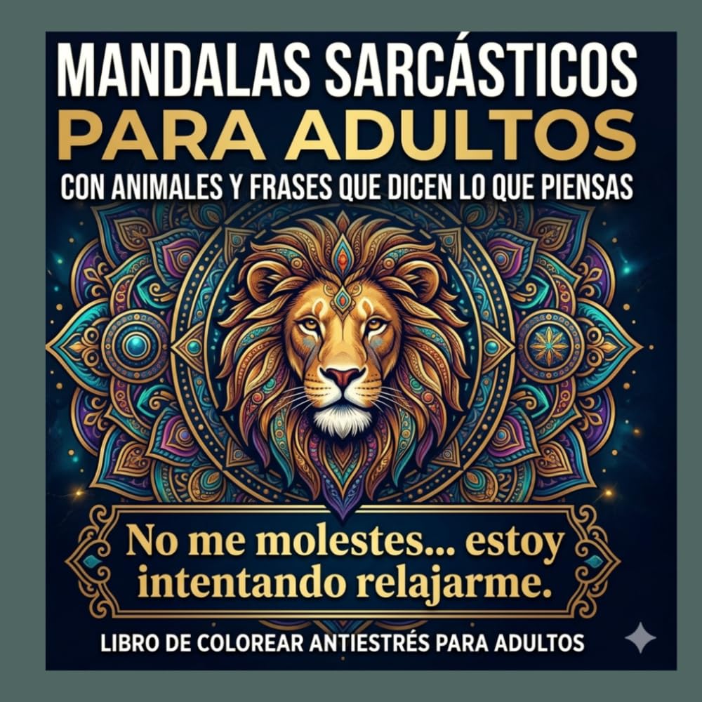 Animales relajados: libro para colorear Mandalas Sarcásticos para Adultos midfunnes: Libro para colorear relajante con animales y frases que dicen lo que piensas