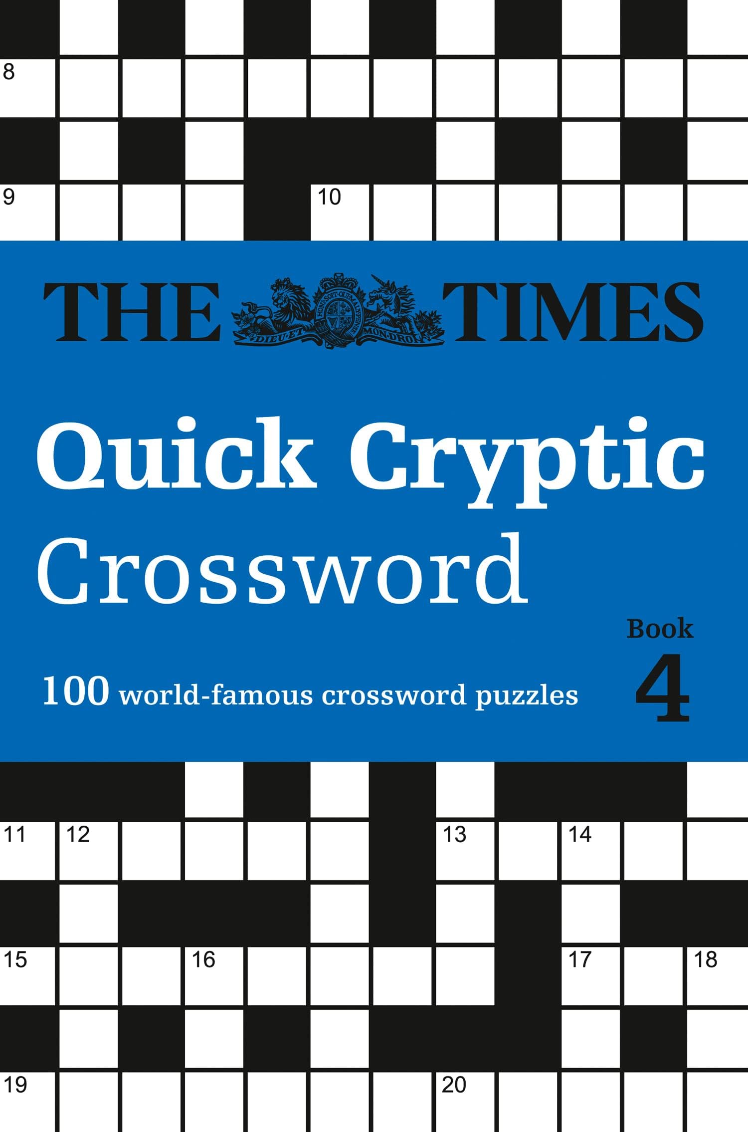 The Times Quick Cryptic Crossword Book 4: 100 World-Famous Crossword Puzzles (Times Crosswords)