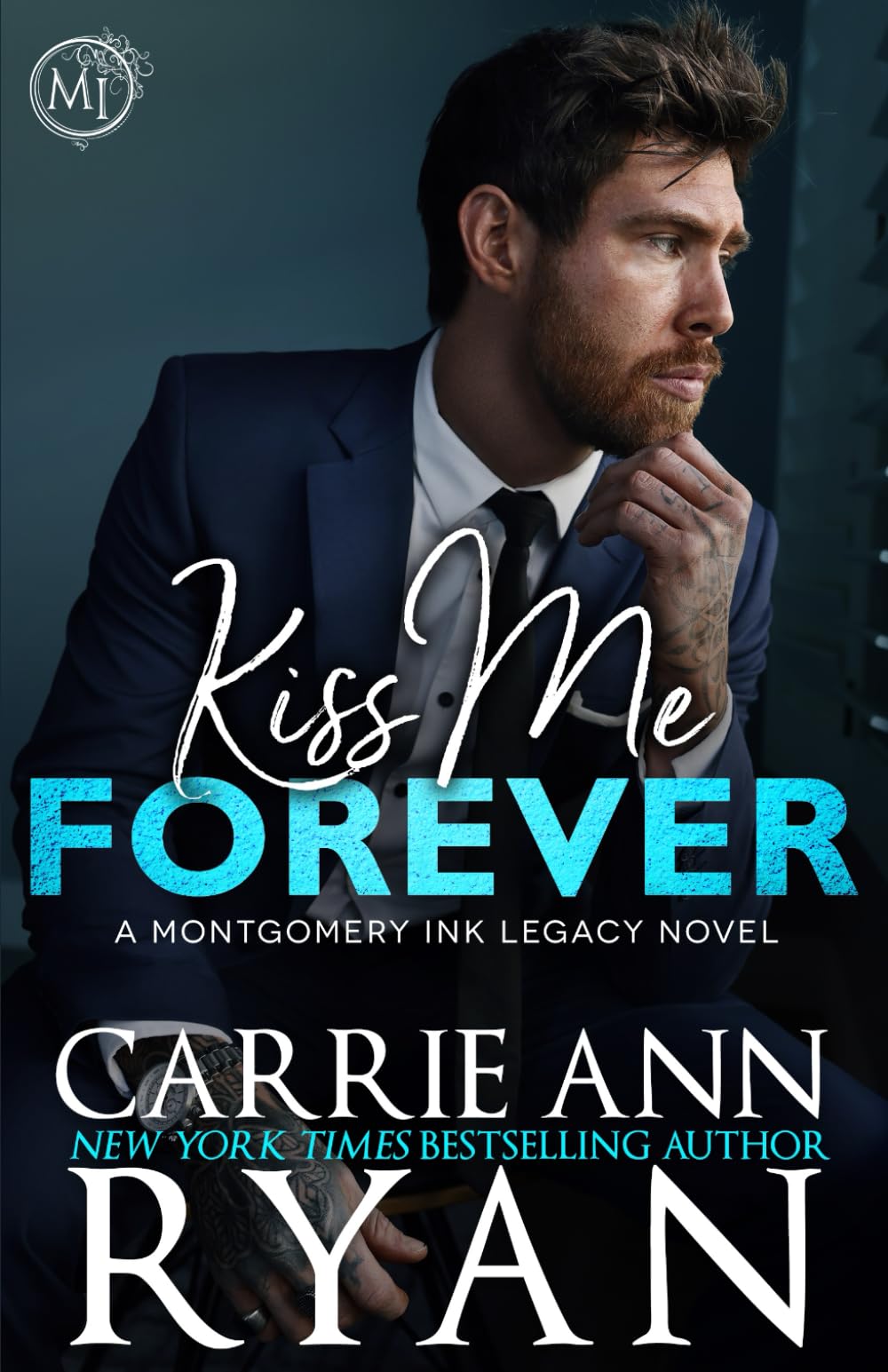 Kiss Me Forever: 10 (Montgomery Ink Legacy)