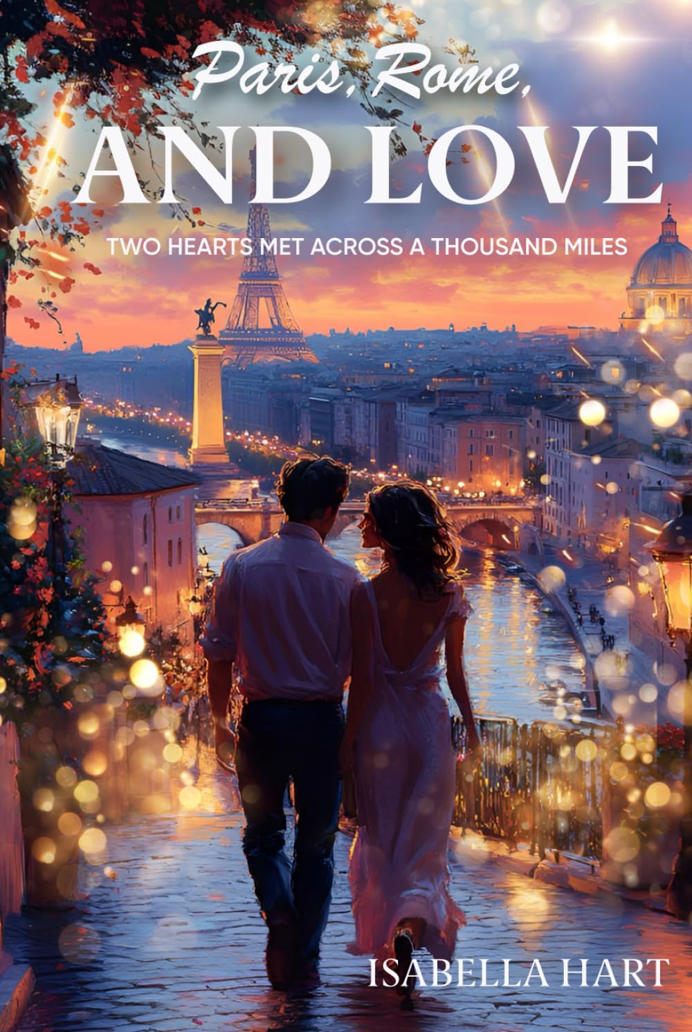 Paris, Rome, and Love: Two hearts met across a thousand miles