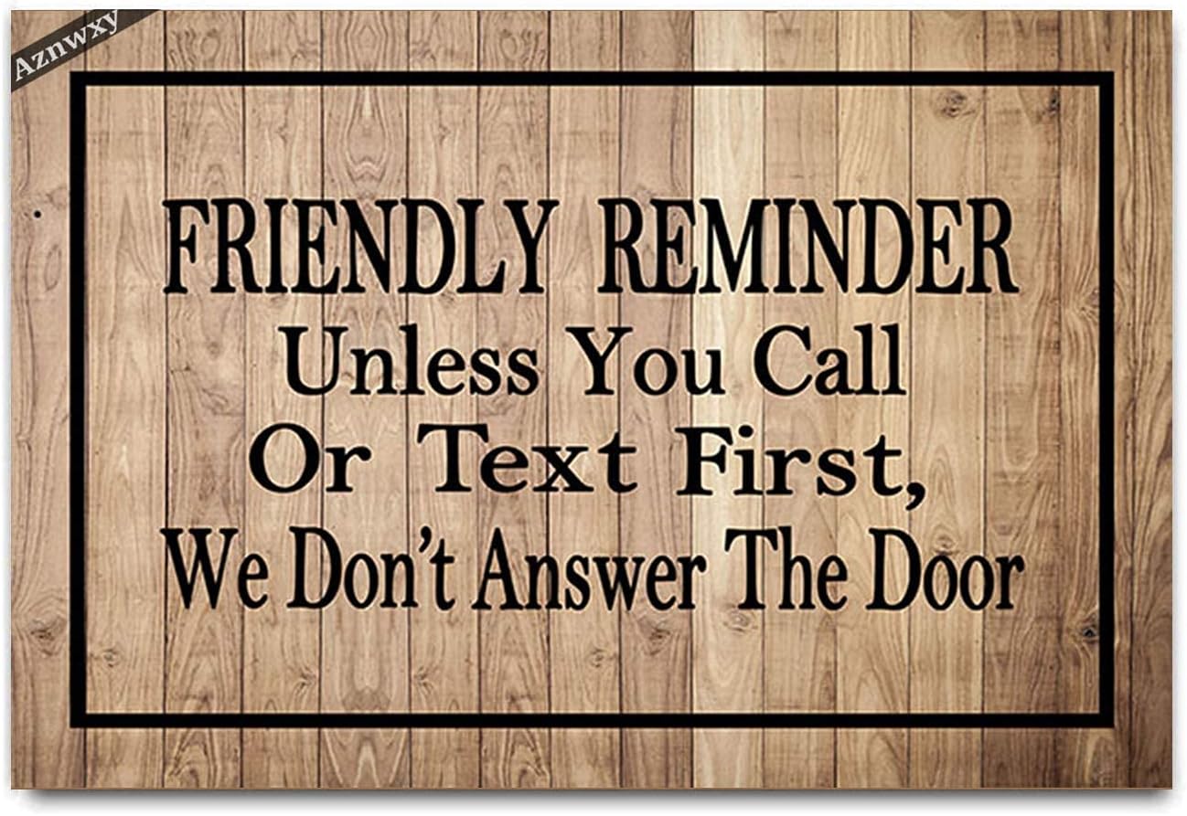 Friendly Reminder Unless You Call Or Text First We Dont Answer The Door Doormat Entrance Floor Mat Funny Doormats Indoor Outdoor,Rustic Old Barn Wood Door Mats