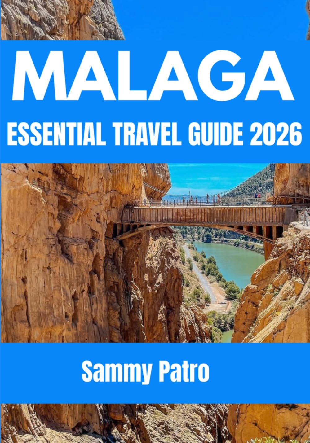 MALAGA ESSENTIAL TRAVEL GUIDE 2026