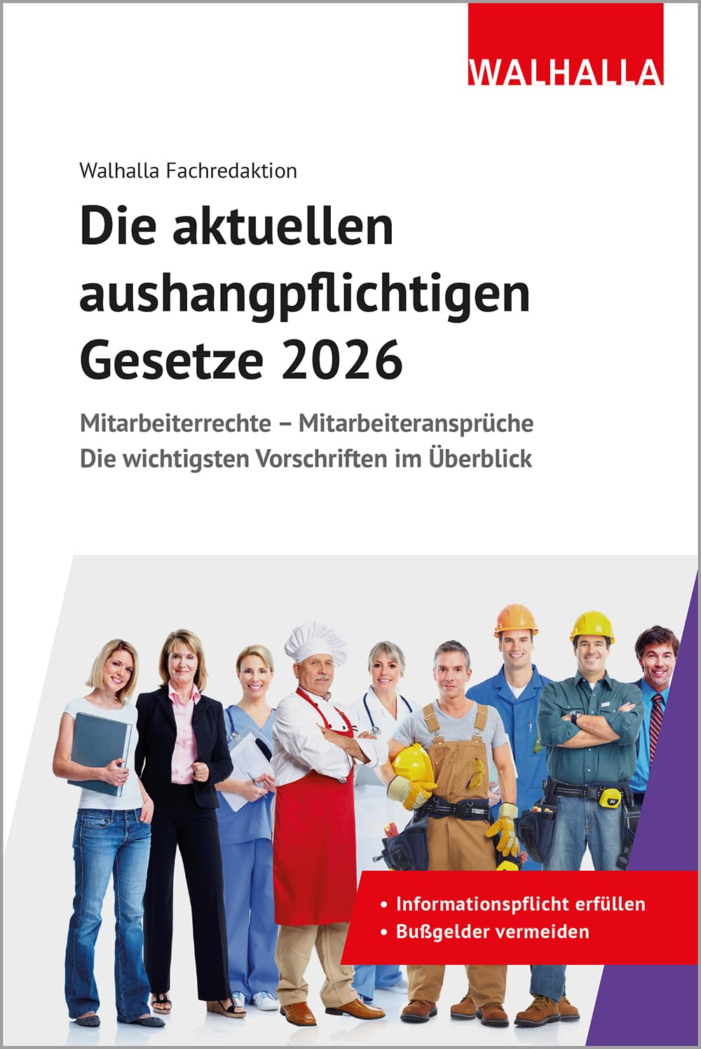 Die aktuellen aushangpflichtigen Gesetze 2026: Mitarbeiterrechte - Mitarbeiteransprüche; Die wichtigsten Vorschriften im Überblick; Mit Kordel zum Aushängen