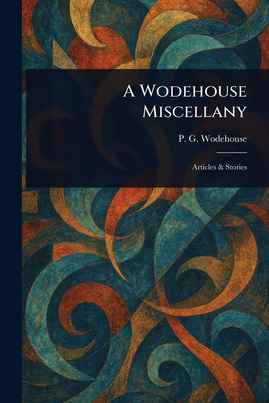 A Wodehouse Miscellany