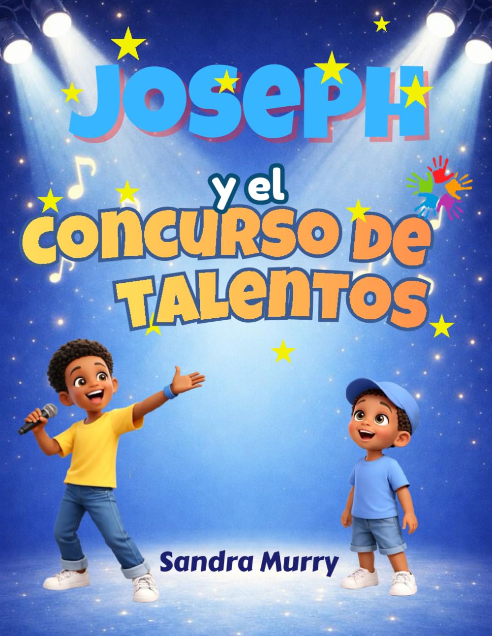 Joseph y el Concurso de Talentos: Spanish version only (Every Voice Matters)