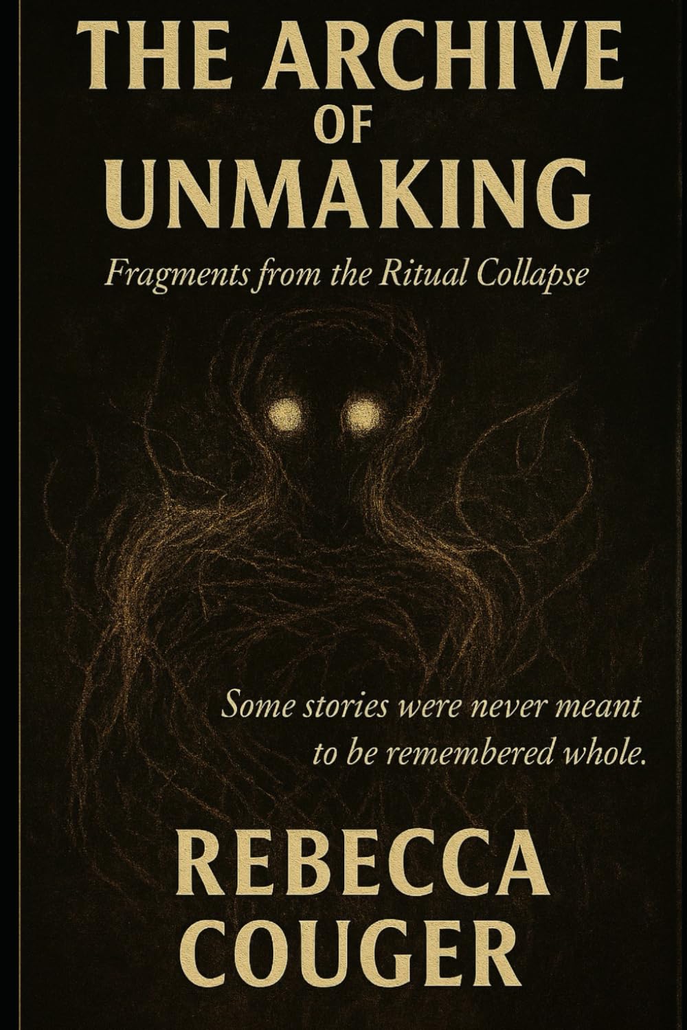 Archive of Unmaking