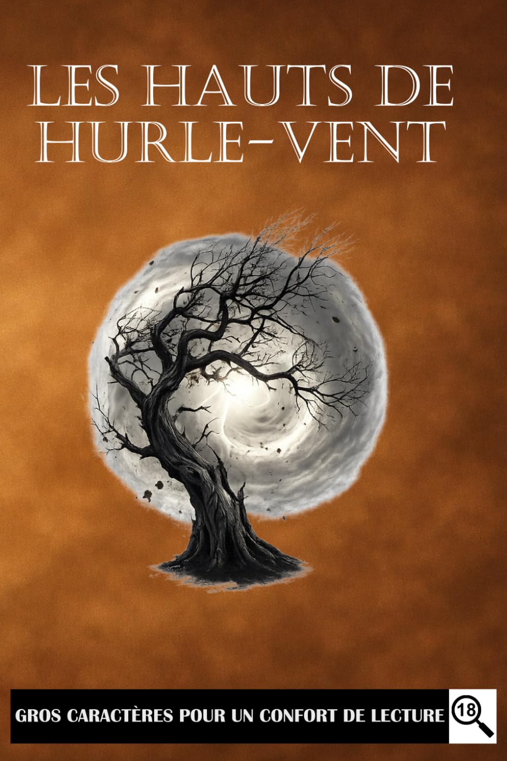 Les Haut de Hurlevent: Édition gros caractères