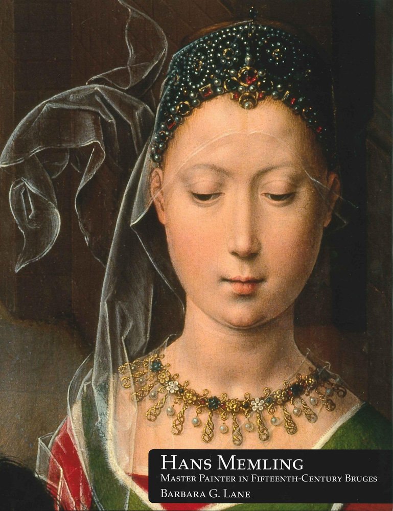 Hans Memling: Master Painter in Fifteenth-Century Bruges: 53 (Studies in Medieval and Early Renaissance Art History)