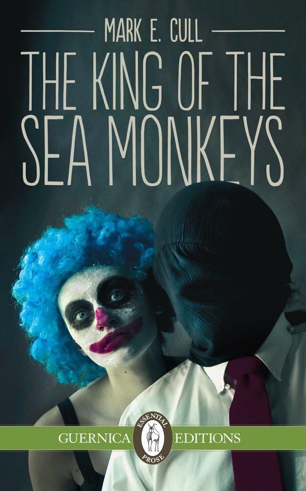 Buy The King of the Sea Monkeys: Volume 115 (Essential Prose Series) — BookShops.in