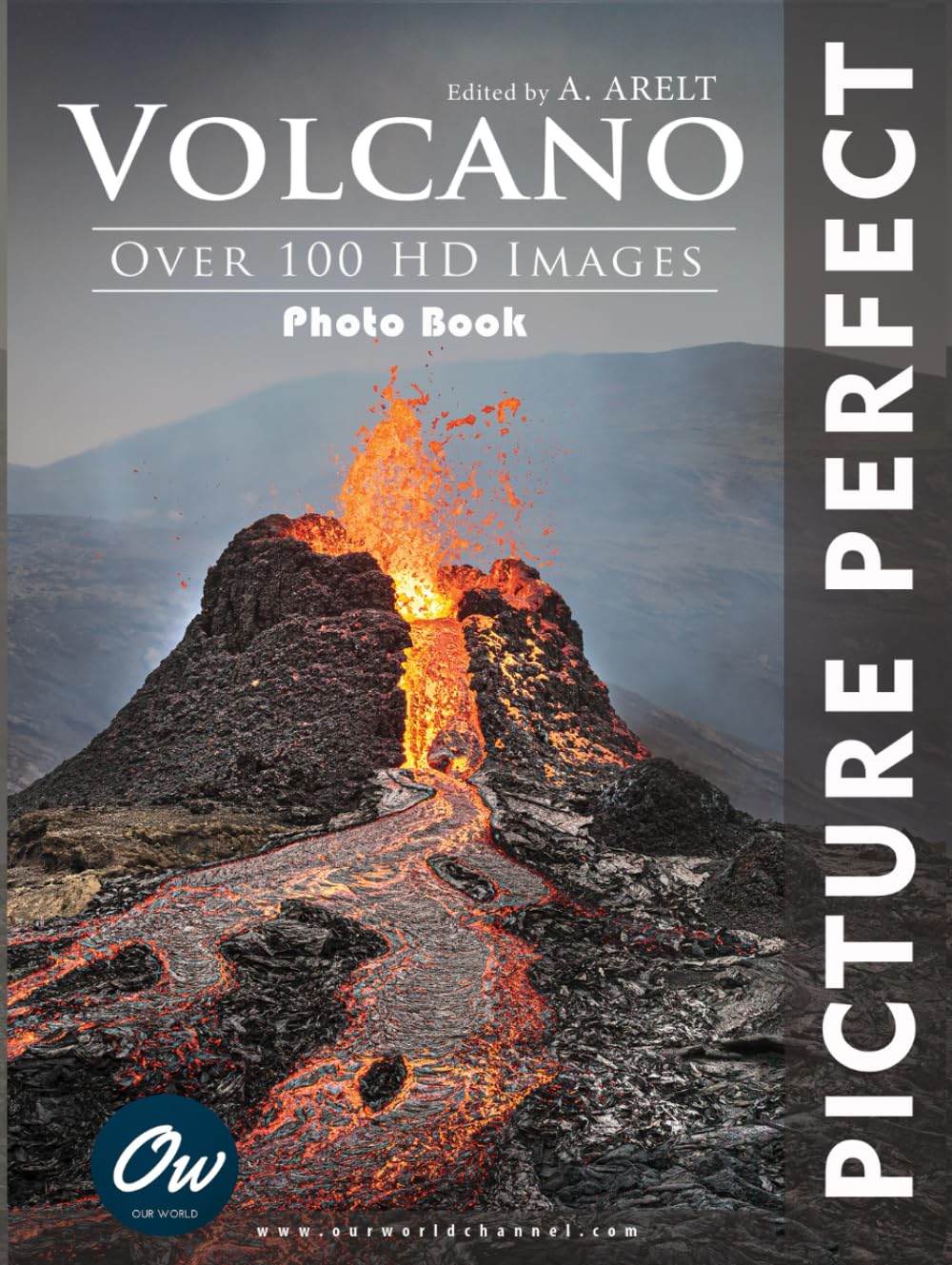 Volcano: Picture Perfect Photo Book: Over 100 HD Images