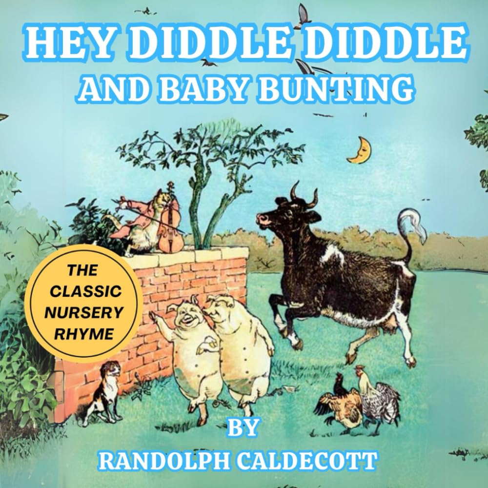 Hey Diddle Diddle and Baby Bunting
