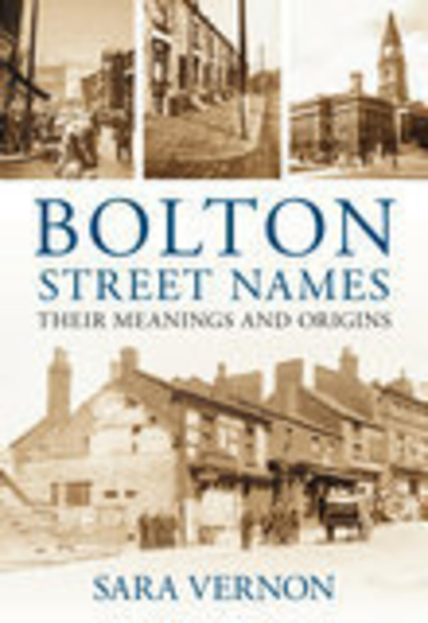 Bolton Street Names: Their Meanings and Origins