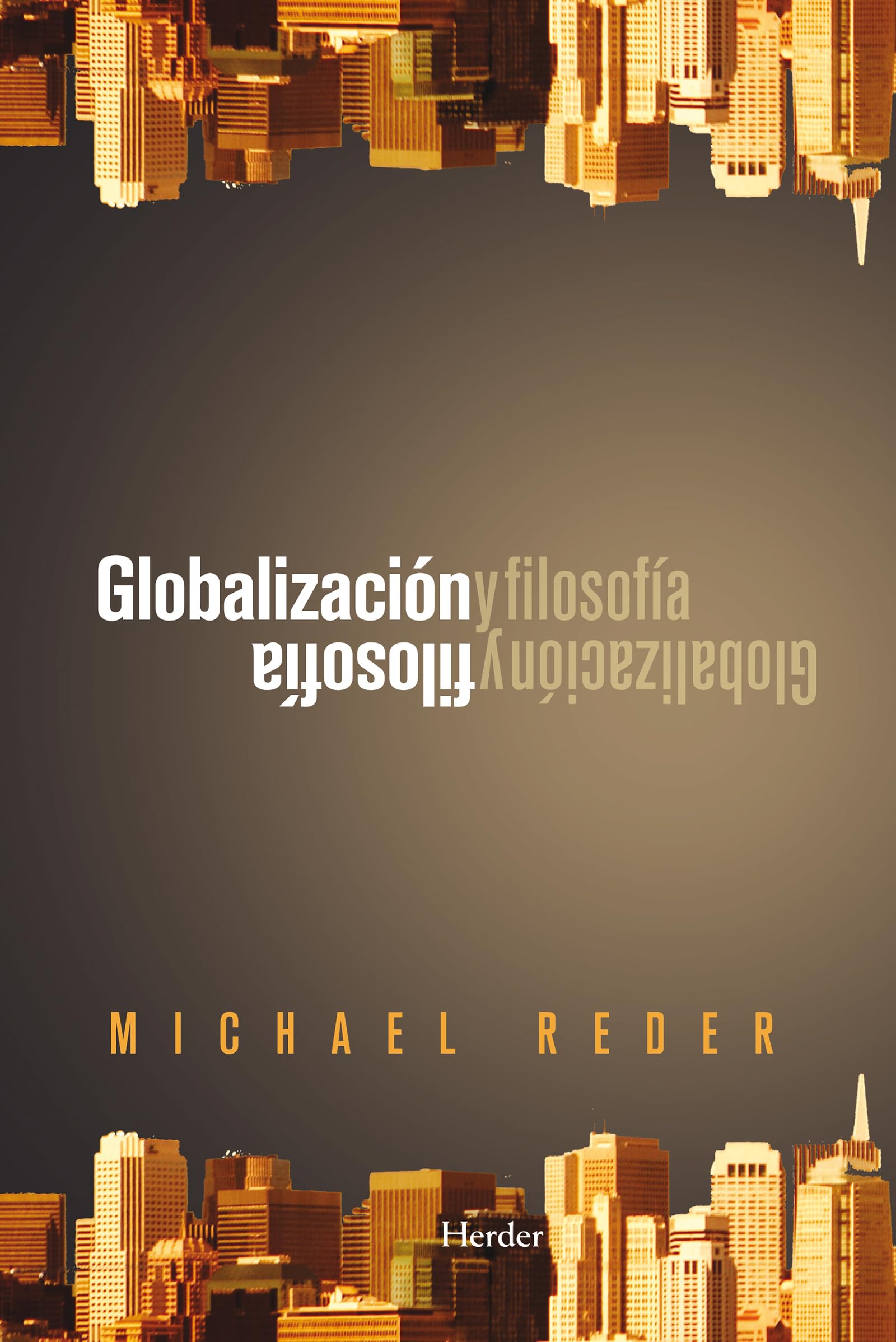 Globalizacion Y Filosofia [Lingua spagnola]
