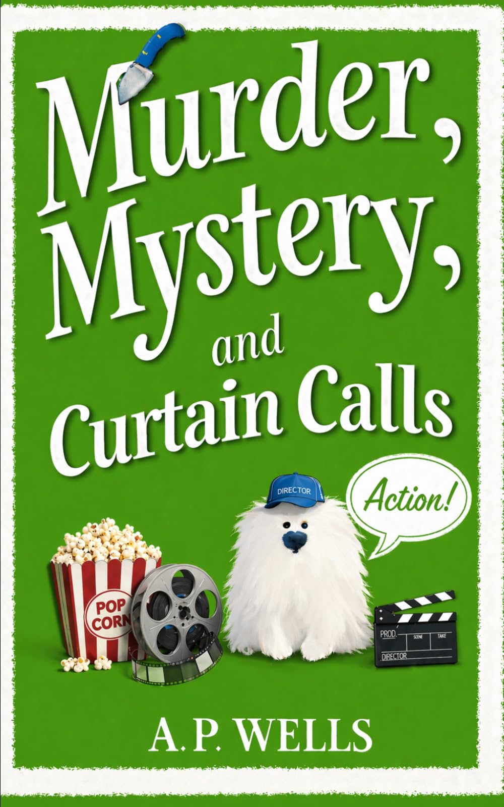 Murder, Mystery, and Curtain Calls: A Small Town Cozy Murder Mystery (A Hazel Winslow Cozy Murder Mystery)