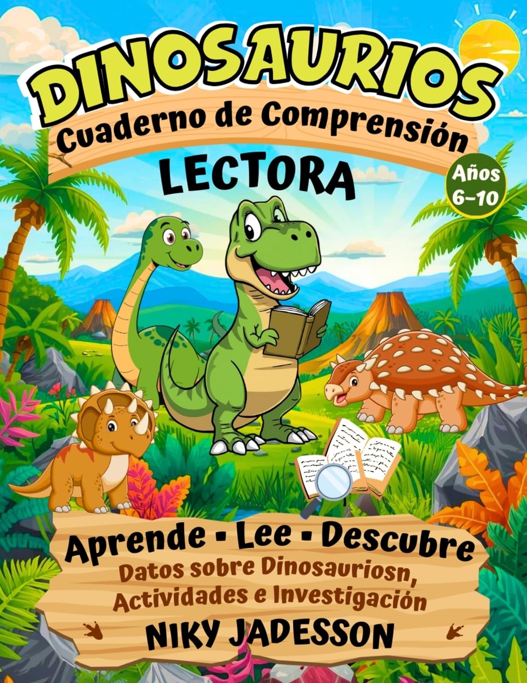 Dinosaurios Cuaderno de Comprensión Lectora: Aprende, lee y descubre datos sobre los dinosaurios a través de actividades prácticas y una investigación ... las habilidades de lectura paso a paso.