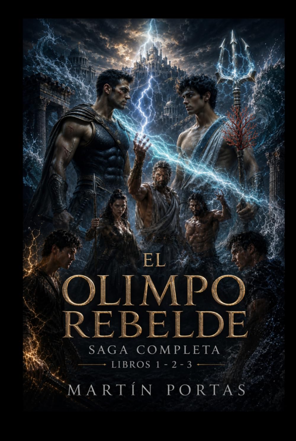 Saga El Olimpo Rebelde: Integral Libros 1, 2 y 3