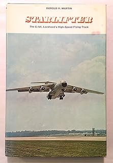 StarLifter: the C-141: Lockheed's high-speed flying truck