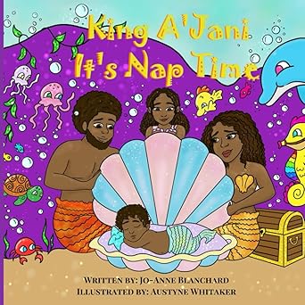 King A'Jani: It's Nap Time / Blanchard, Jo-Anne