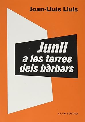 Junil en las tierras de los bárbaros: 102