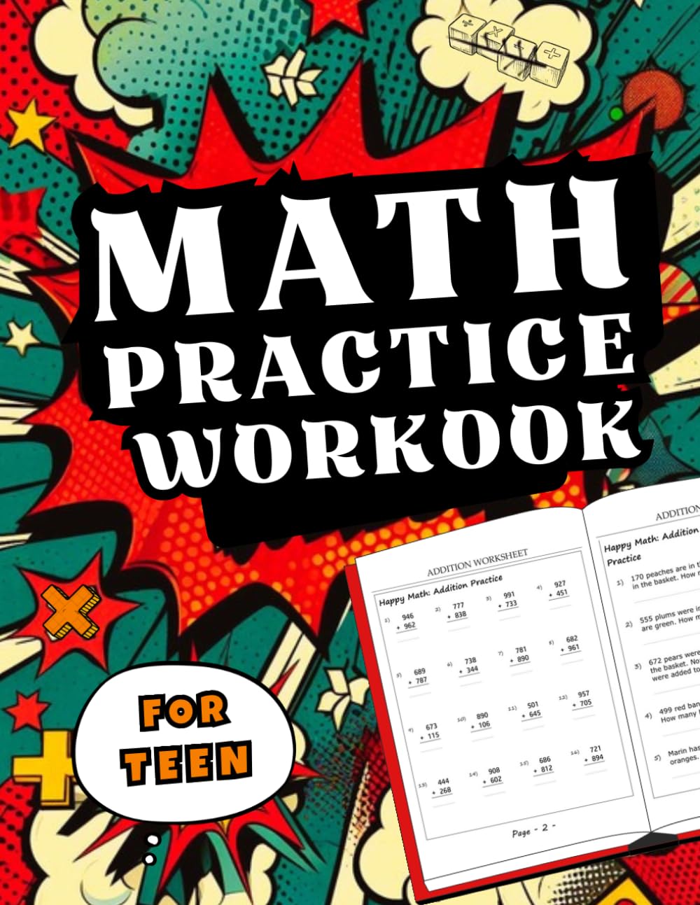 Math Workbook For Teen: Addition, Subtraction, Multiplication, Division and Word Problems (Practice Workbook for Teen )