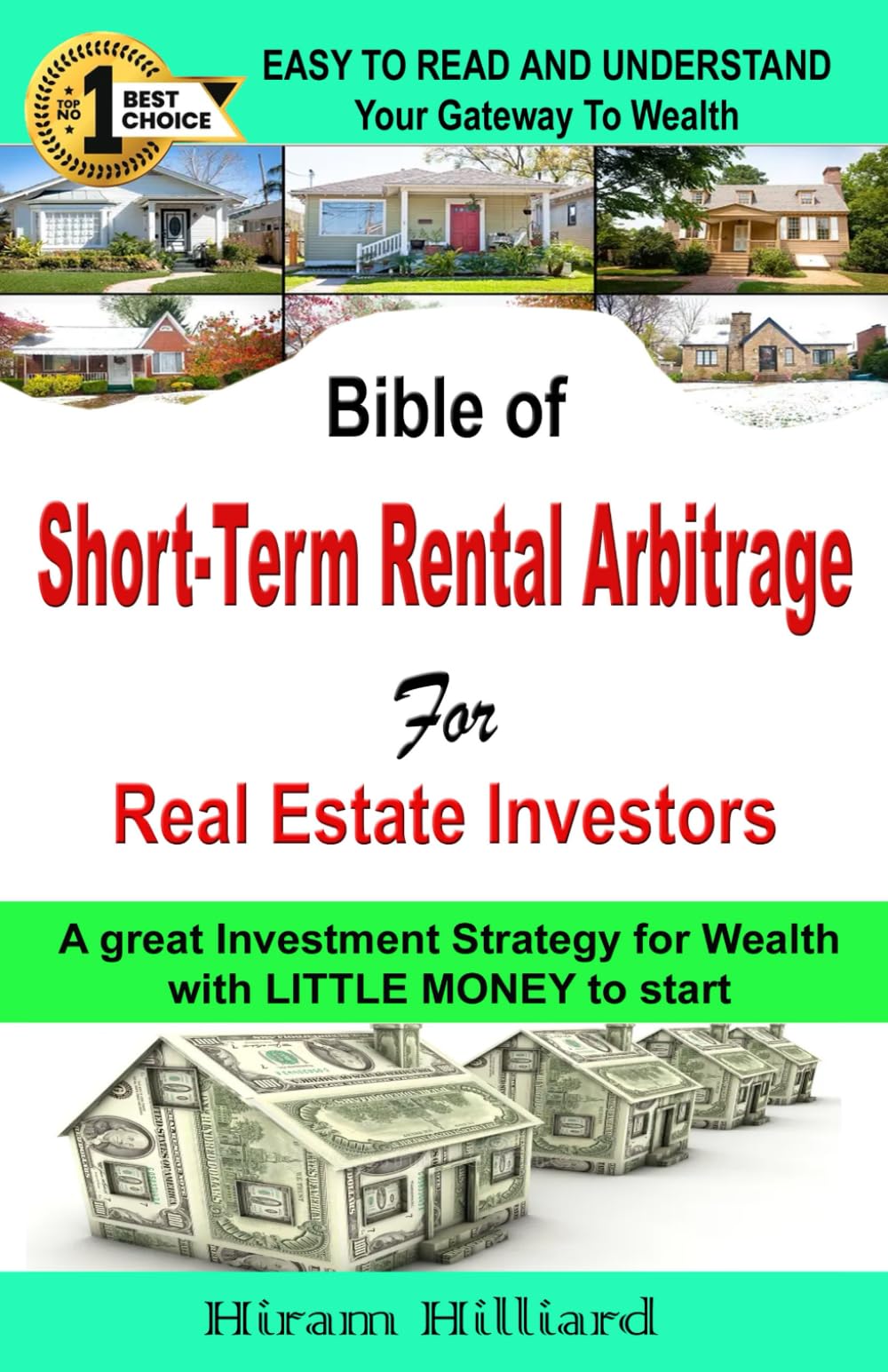 Bible of SHORT TERM RENTAL ARBITRAGE for Real Estate Investors: Creative Investing