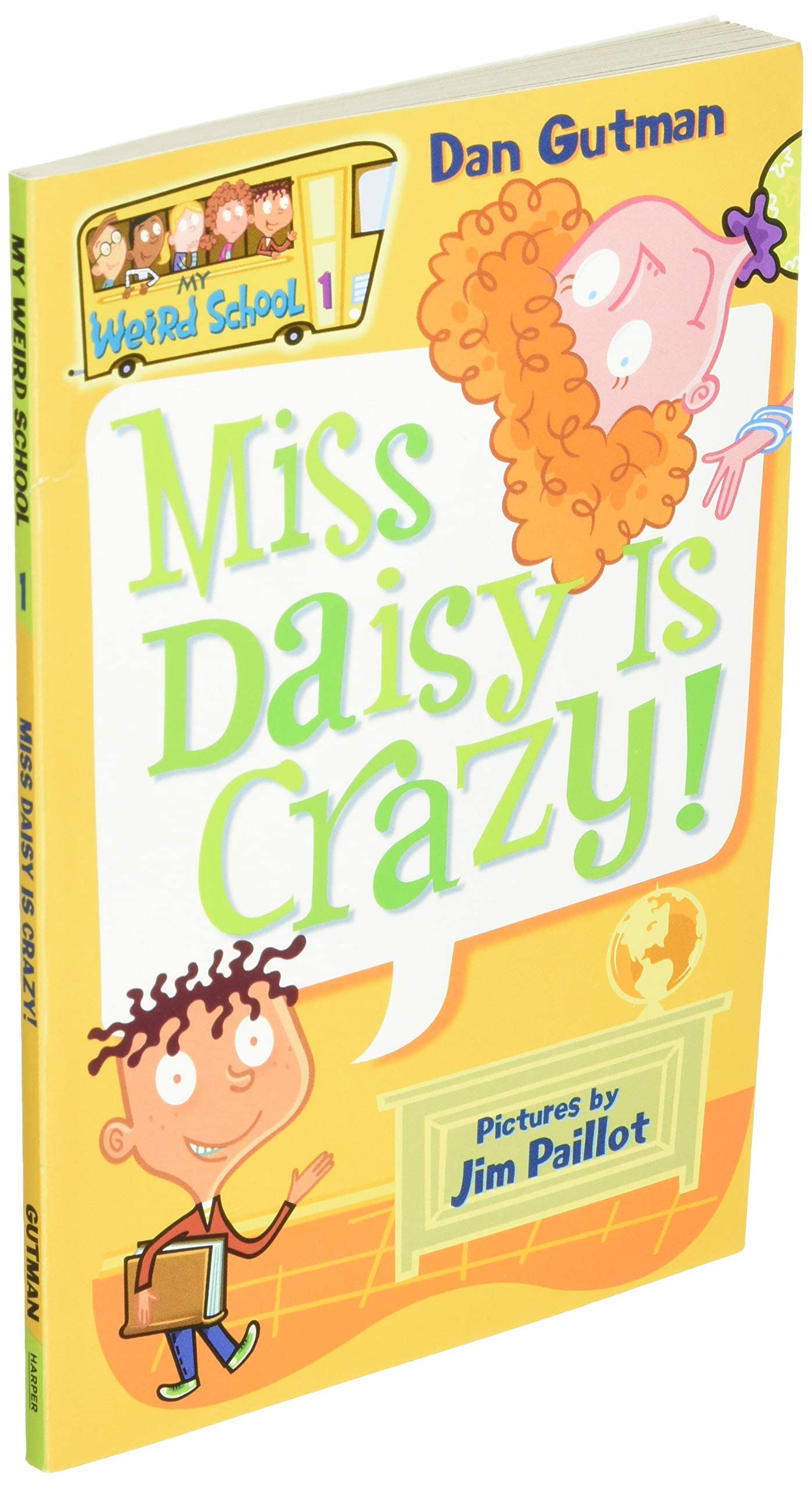 My Weird School #1: Miss Daisy Is Crazy!