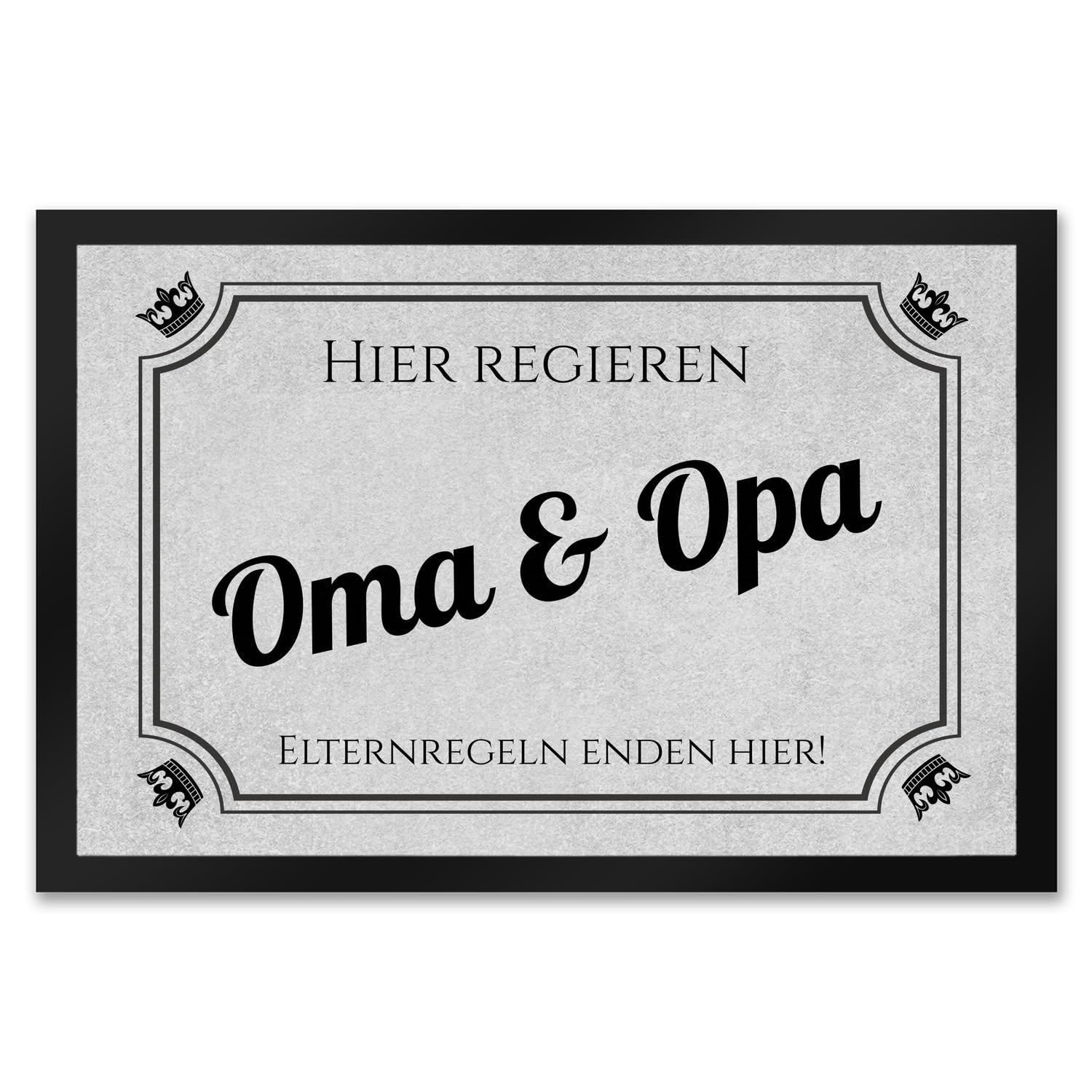 trendaffe - Hier regieren Opa und Oma Fußmatte XXL in 50x75 cm - Elternregeln Enden Hier in grau mit Krone die Eltern-Regeln Schmutzfangmatte als Geschenk zum Geburtstag, Weihnachten oder