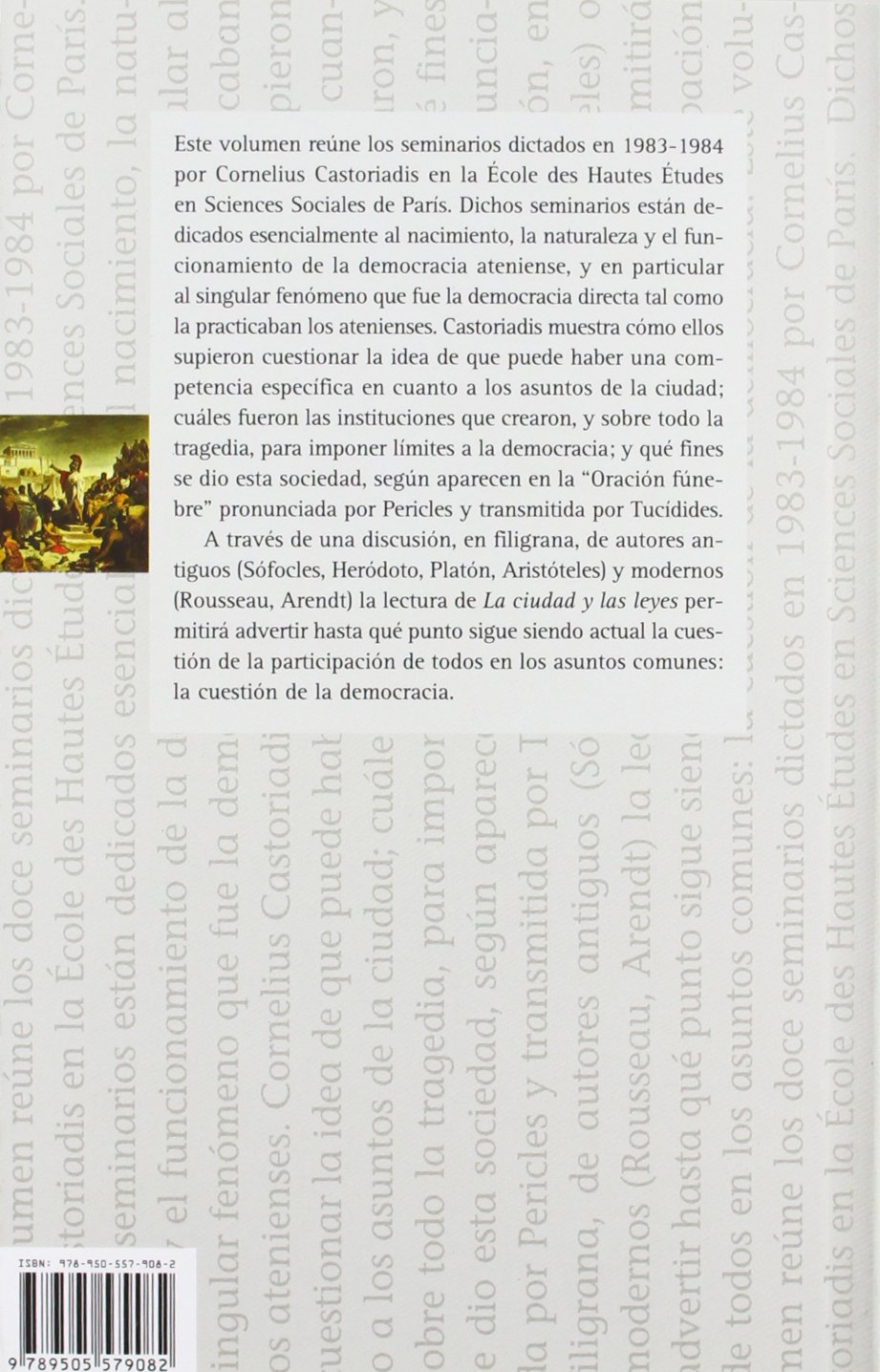 La ciudad y las leyes. Lo que hace a Grecia, 2. Seminarios 1983-1984. La creación humana III (Filosofia (fce))
