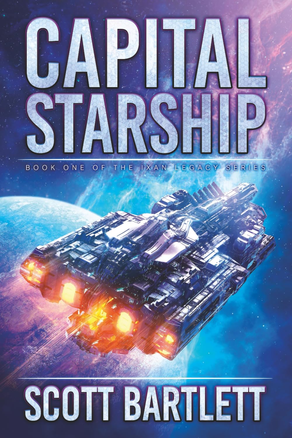 Capital Starship (Ixan Legacy Book 1)