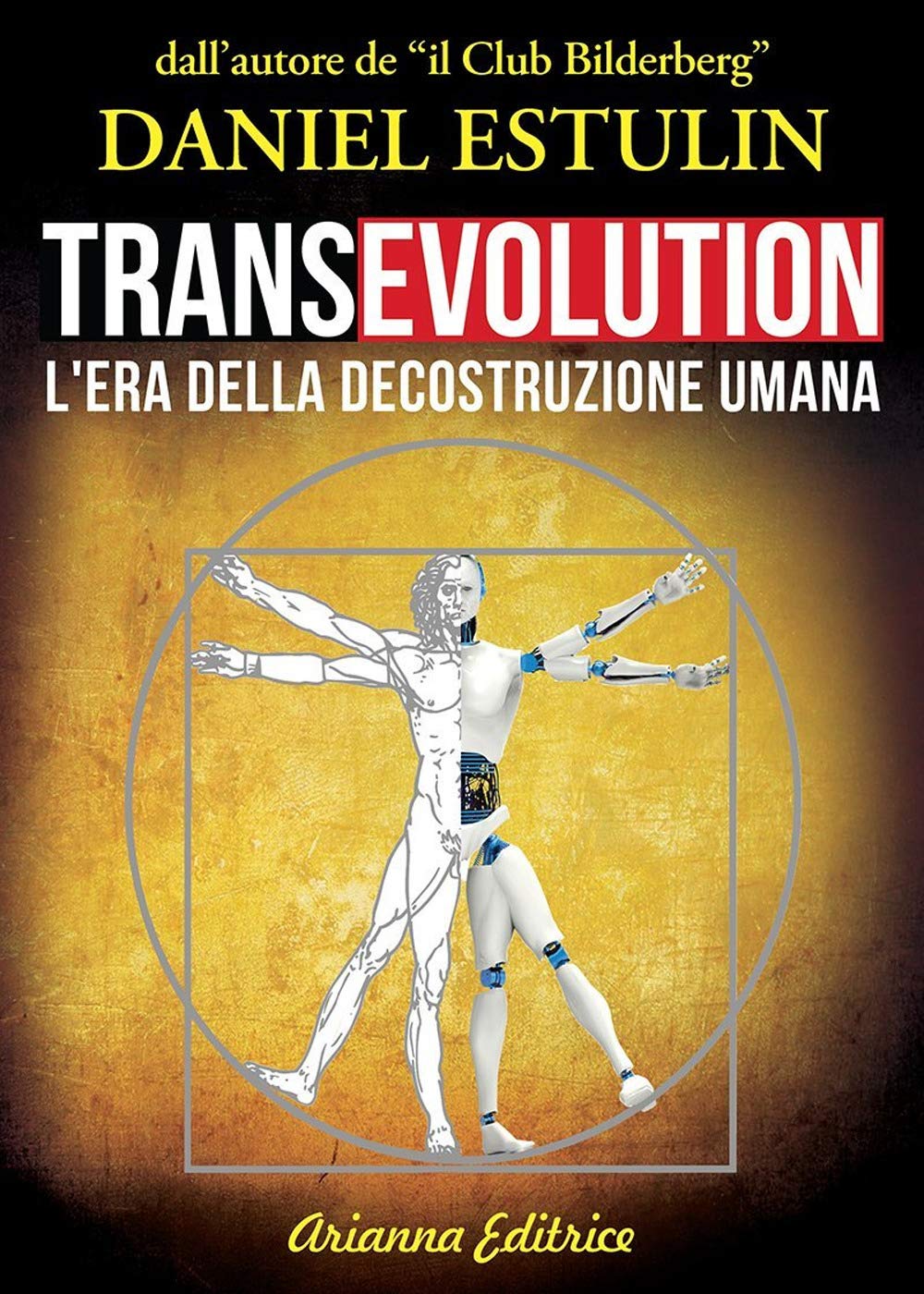 Transevolution. L'era Della Decostruzione Umana - 4