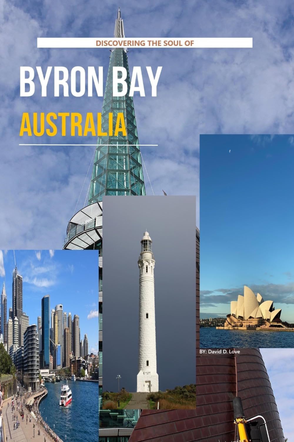 Discovering The Soul Of Byron Bay Australia