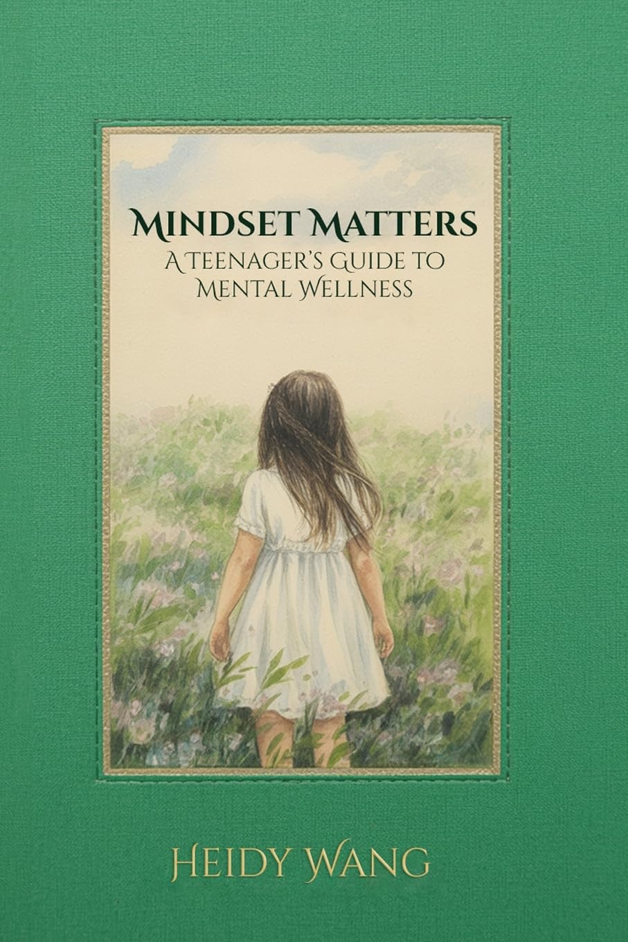 Mindset Matters: A Teenager's Guide to Mental Wellness
