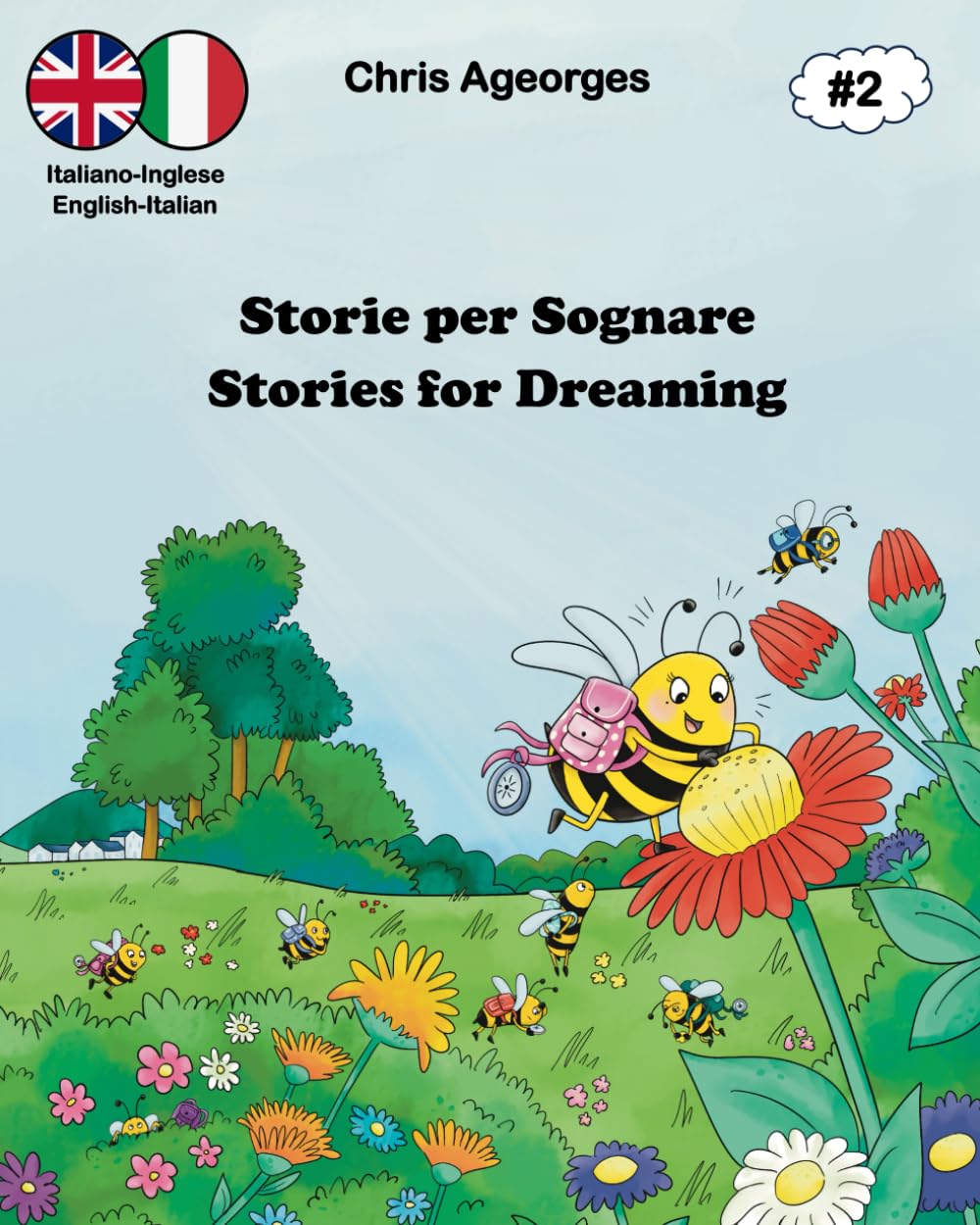 Storie per Sognare - Stories for Dreaming 2: The bilingual bedtime stories - Le storie della buonanotte bilingui