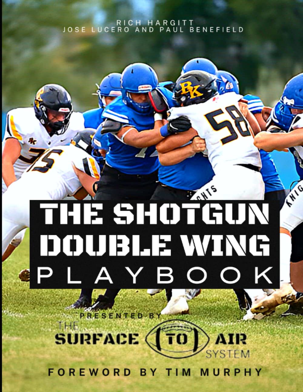 The Shotgun Double Wing Playbook: Presented by The Surface to Air System