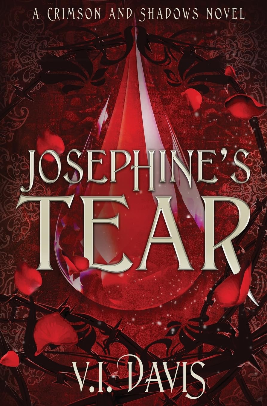 Josephine's Tear (1) (Crimson and Shadows)