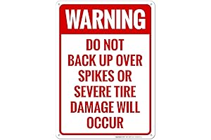 Warning Do Not Back Up Over Spike Strips Tire Damage Caution Sign