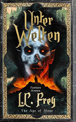 Unter Welten: Ein episches High Fantasy Abenteuer (The Age of Stone)