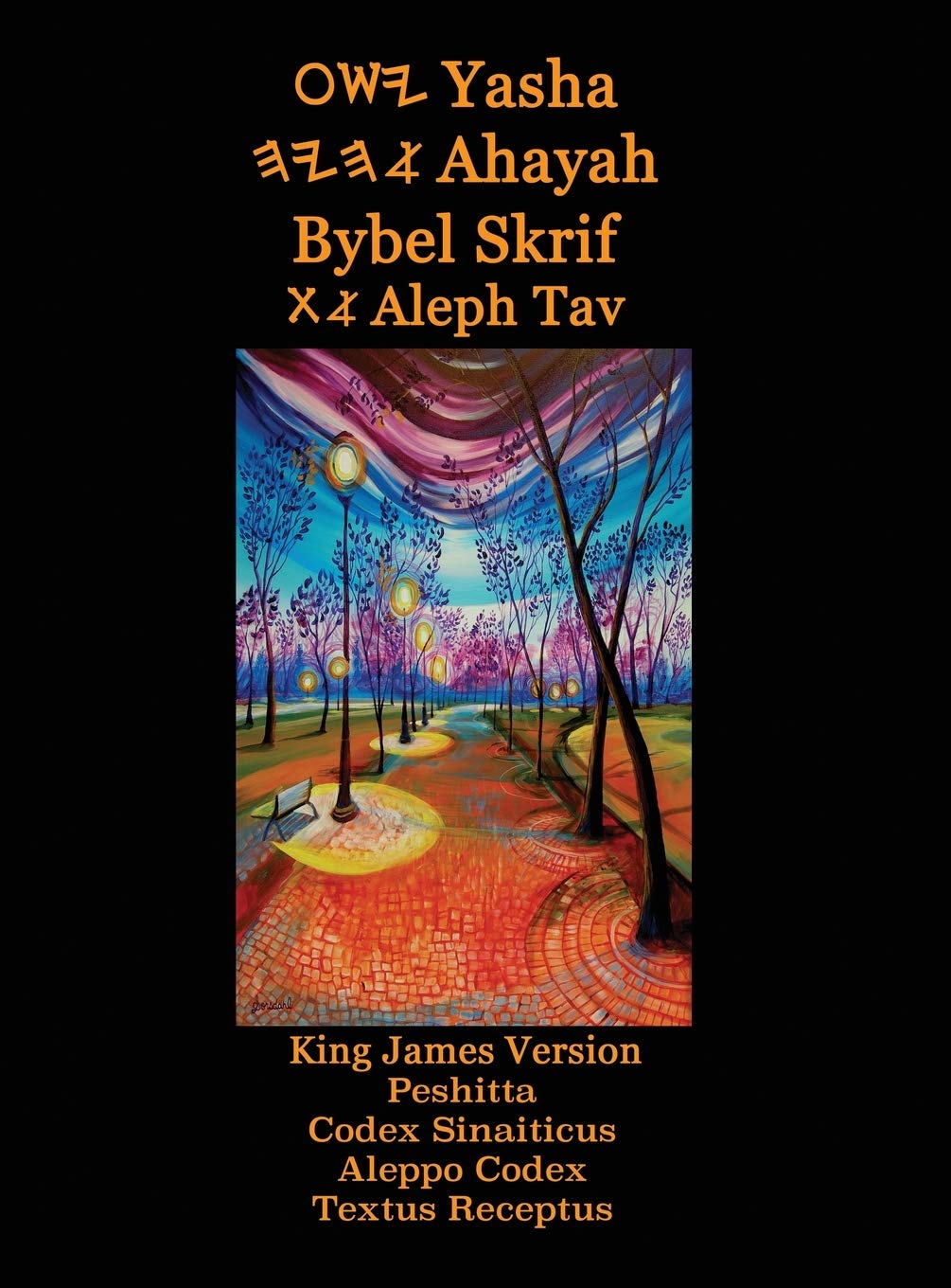 Yasha Ahayah Bybel Skrif Aleph Tav (Afrikaans Edition YASAT Study Bible) Hardcover – November 13, 2020