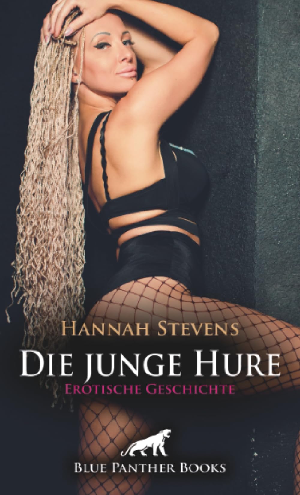 Die junge Hure | Erotische Geschichte + 2 weitere Geschichten: Das hochpreisige Luder ... (Love, Passion & Sex)