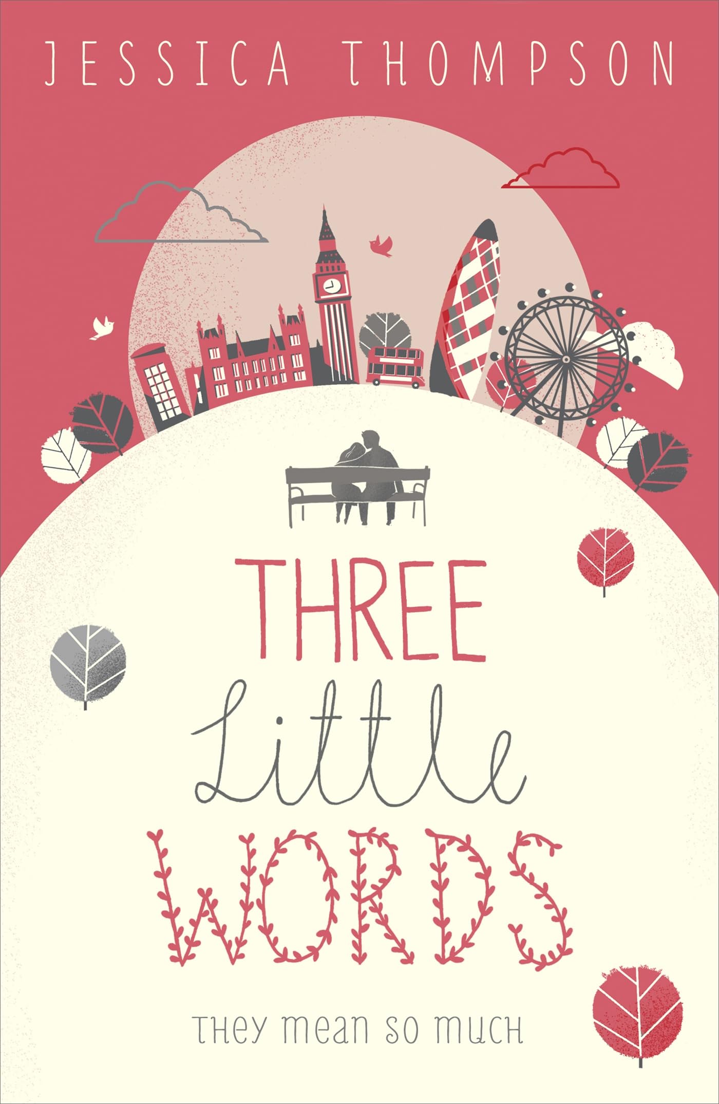 Three Little Words: They mean so much