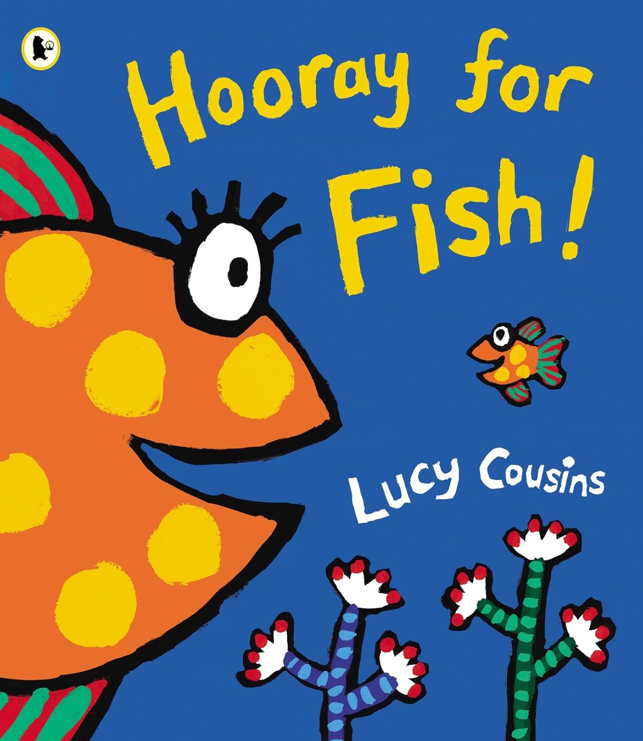 Amazon Hooray for Fish! Cousins, Lucy, Cousins, Lucy Children's Books