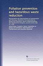 Pollution prevention and hazardous waste reduction
