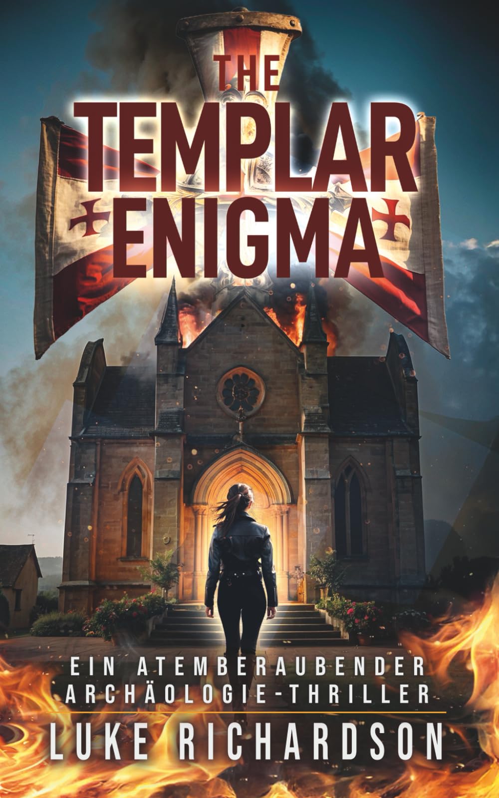 The Templar Enigma: (Buch 5) Ein Atemberaubender Archäologie-Thriller (Eden Black Archäologie-Thriller)