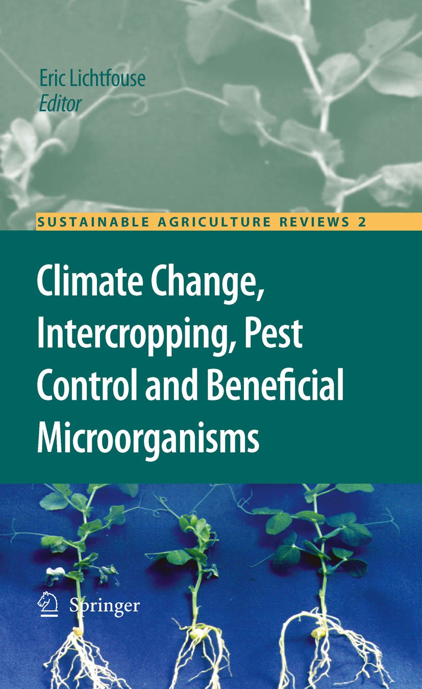 Climate Change, Intercropping, Pest Control and Beneficial Microorganisms (Sustainable Agriculture Reviews Book 2)