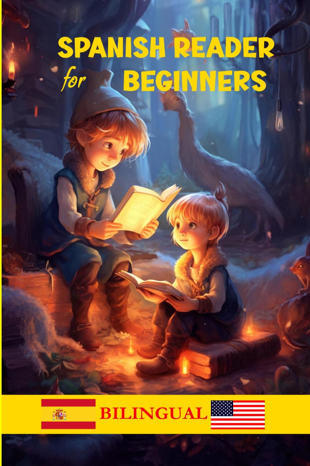 Spanish Reader for Beginners - Bilingual Edition