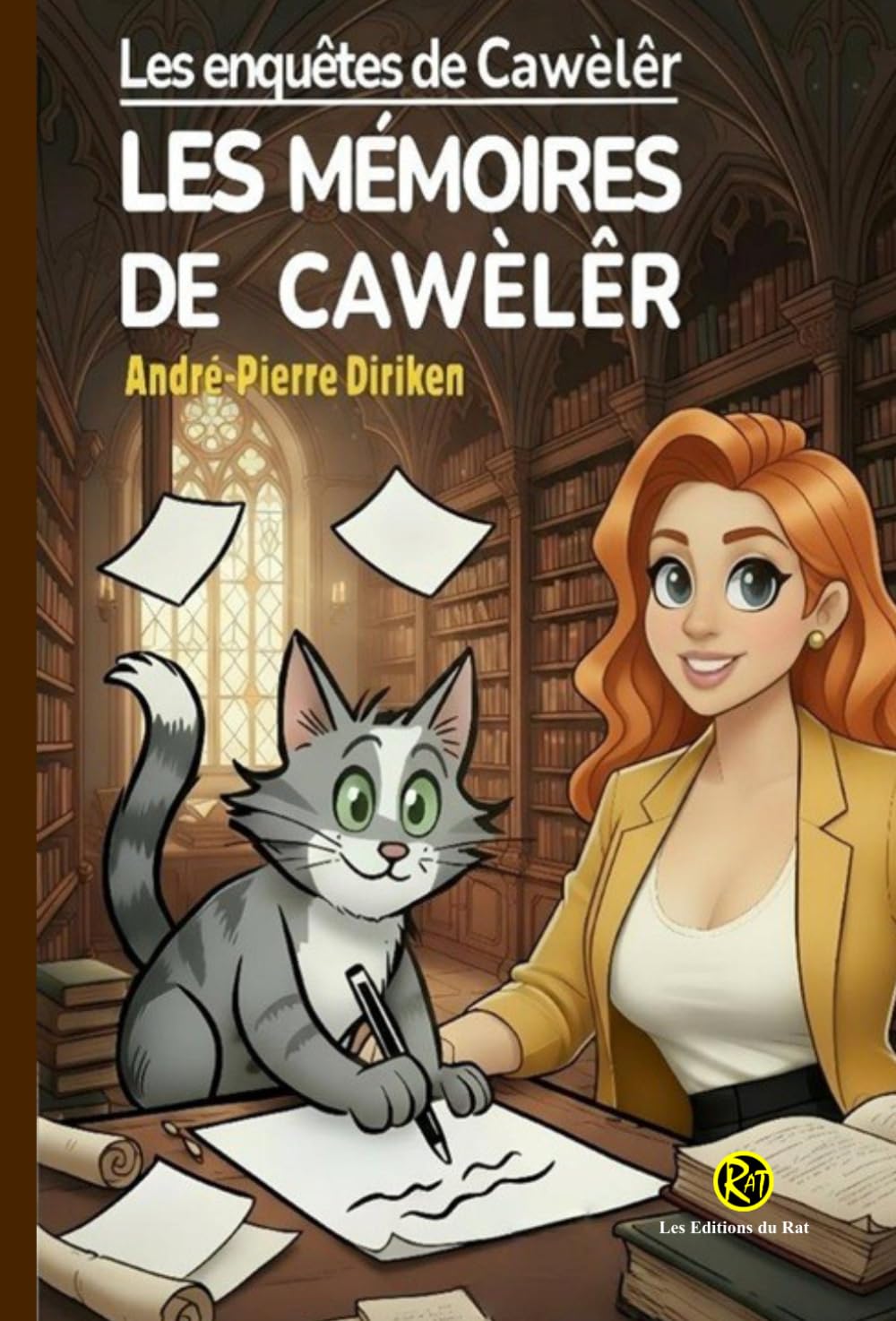 Les Mémoires de Cawèlêr: Les Enquêtes de Cawèlêr